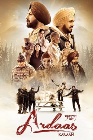 Ardaas Karaan 2019 Punjabi Movie – [400MB] HD Poster Download - filmyfly